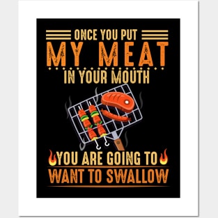 Once You Put My Meat In Your Mouth You Are Going To Want To Swallow Costume Gift Posters and Art